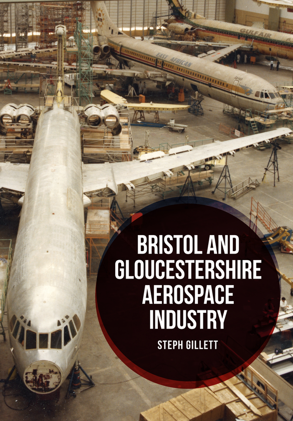 Бумажная книга «Bristol and Gloucestershire Aerospace Industry» - фото №1