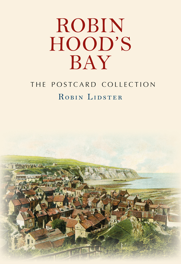 Бумажная книга «Robin Hood's Bay The Postcard Collection» - фото №1
