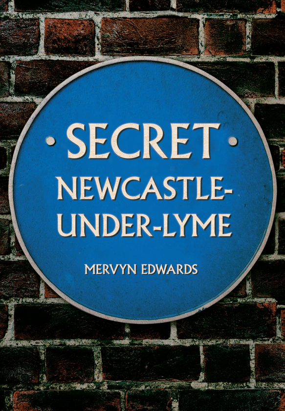 Паперова книга «Secret Newcastle-Under-Lyme» - фото №1