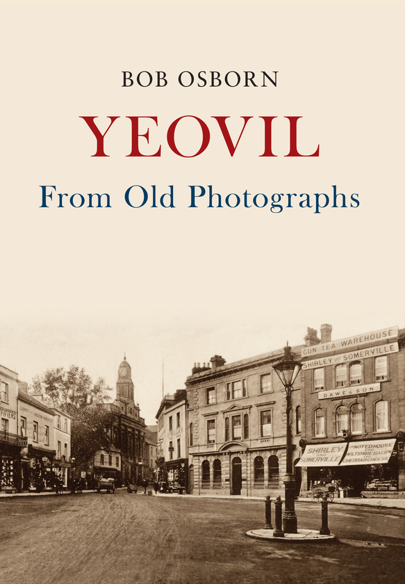 Паперова книга «Yeovil From Old Photographs» - фото №1