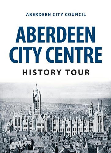 Бумажная книга «Aberdeen City Centre History Tour» - фото №1