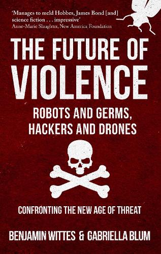 Паперова книга «The Future of Violence - Robots and Germs, Hackers and Drones» - фото №1