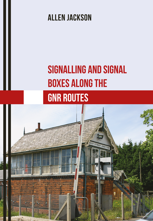 Паперова книга «Signalling and Signal Boxes along the GNR Routes» - фото №1