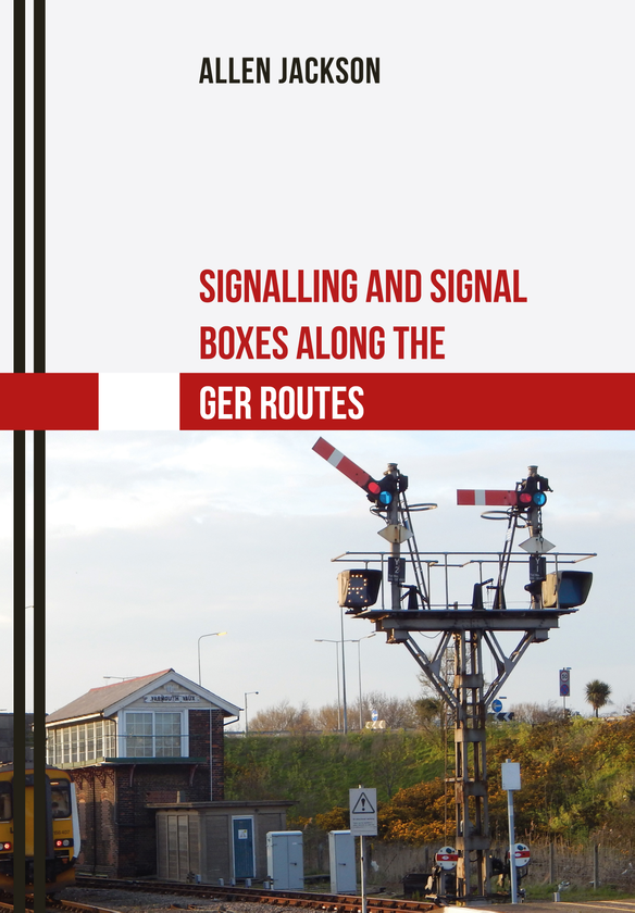 Бумажная книга «Signalling and Signal Boxes along the GER Routes» - фото №1