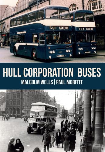Бумажная книга «Hull Corporation Buses», авторов Малкольм Уэллс, Пол Морфитт - фото №1