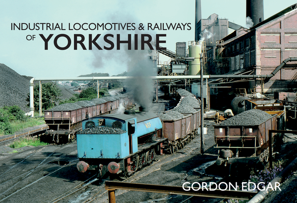 Бумажная книга «Industrial Locomotives & Railways of Yorkshire» - фото №1