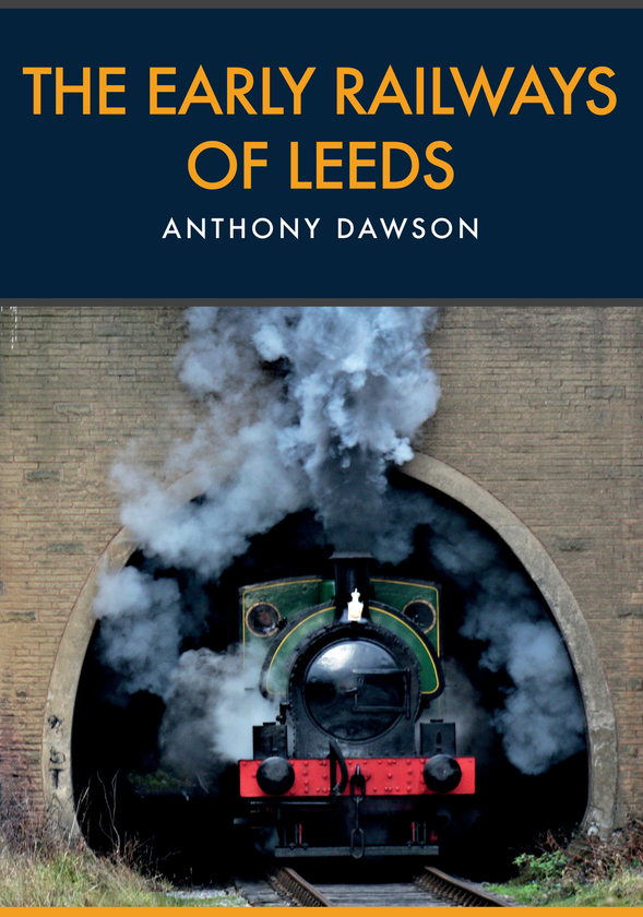 Бумажная книга «The Early Railways of Leeds» - фото №1