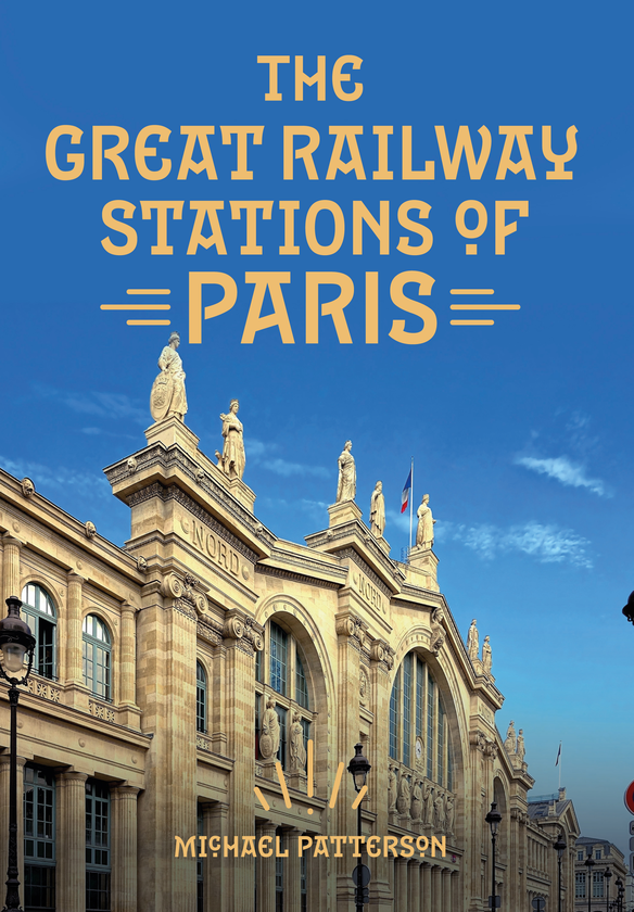 Бумажная книга «The Great Railway Stations of Paris» - фото №1
