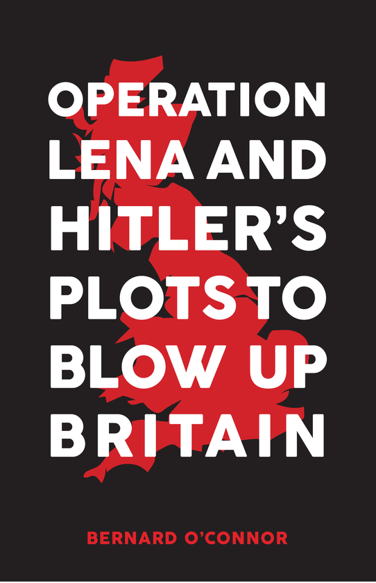 Бумажная книга «Operation Lena and Hitler's Plots to Blow Up Britain» - фото №1