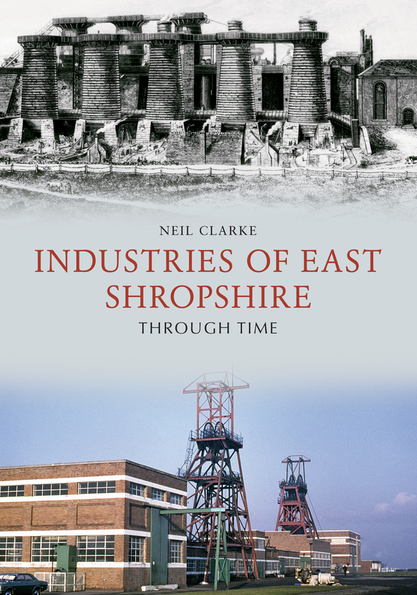 Бумажная книга «Industries of East Shropshire Through Time» - фото №1
