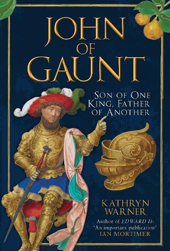 Бумажная книга «John of Gaunt: Son of One King, Father of Another», автор Кэтрин Уорнер - фото №1