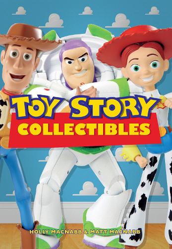 Бумажная книга «Toy Story Collectibles», авторов Холли Макнабб, Мэтт Макнабб - фото №1