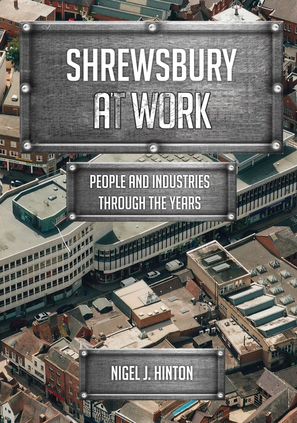 Паперова книга «Shrewsbury At Work» - фото №1