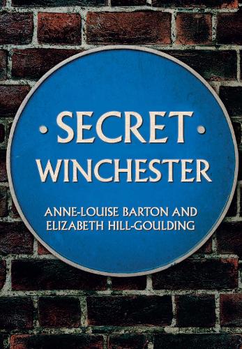 Паперова книга «Secret Winchester», авторів Анна-Луїза Бартон, Елізабет Гілл-Голдінг - фото №1