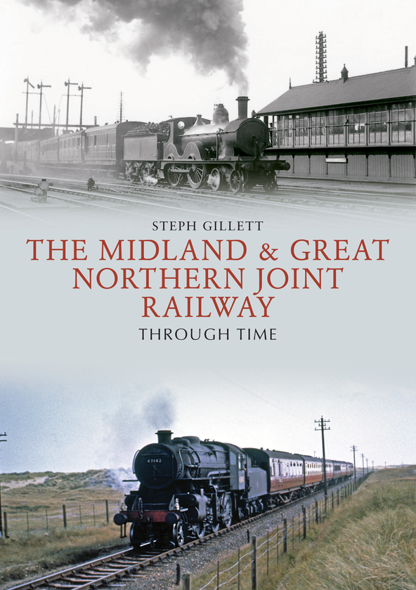 Бумажная книга «The Midland & Great Northern Joint Railway Through Time» - фото №1