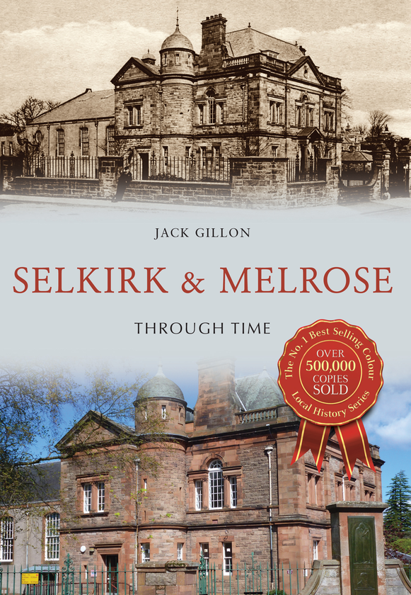 Паперова книга «Selkirk & Melrose Through Time» - фото №1