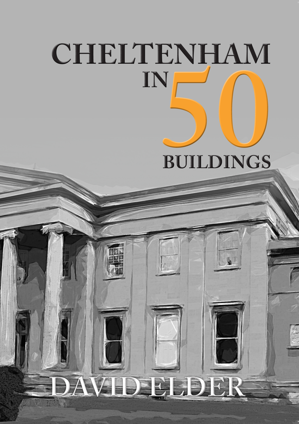 Бумажная книга «Cheltenham in 50 Buildings» - фото №1