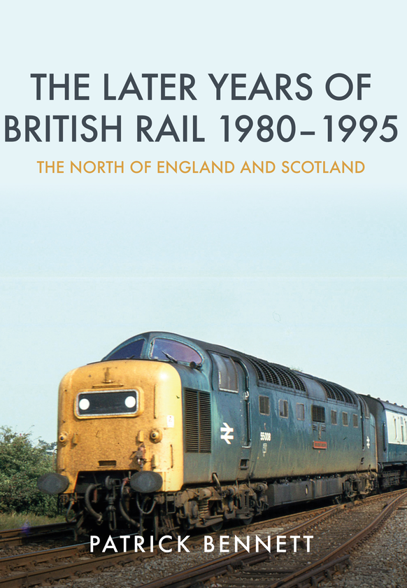 Бумажная книга «The Later Years of British Rail 1980-1995: The North of England and Scotland» - фото №1