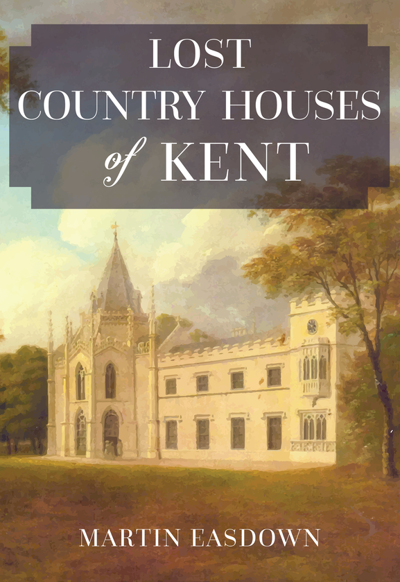 Бумажная книга «Lost Country Houses of Kent» - фото №1