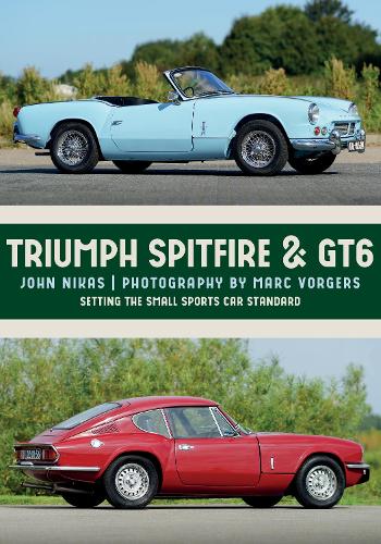 [object Object] «Triumph Spitfire & GT6: Setting the Small Sports Car Standard», автор Джон Нікас - фото №1