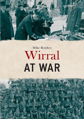 Паперова книга «Wirral at War», автор Майк Ройден - фото №1