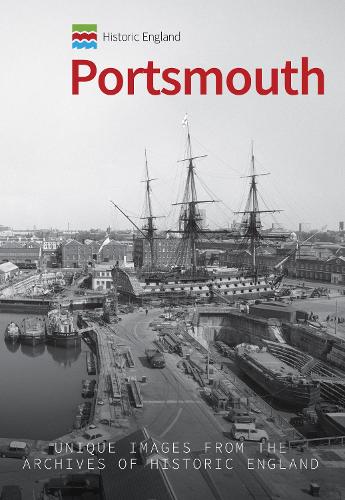 Паперова книга «Historic England: Portsmouth: Unique Images from the Archives of Historic England» - фото №1