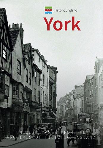 Бумажная книга «Historic England: York: Unique Images from the Archives of Historic England» - фото №1