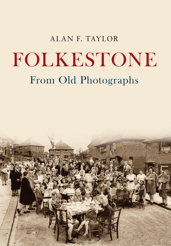 Бумажная книга «Folkestone From Old Photographs» - фото №1