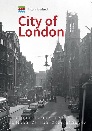 Бумажная книга «Historic England: City of London: Unique Images from the Archives of Historic England» - фото №1