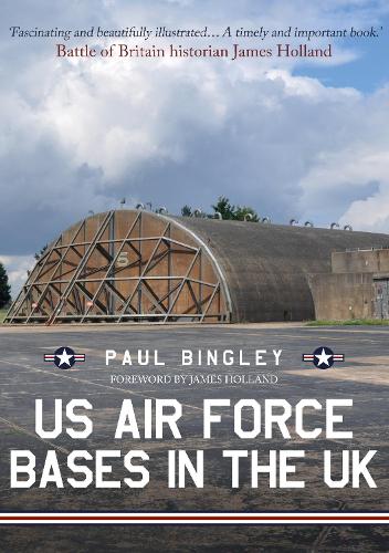 Бумажная книга «US Air Force Bases in the UK», автор Пол Бингли - фото №1