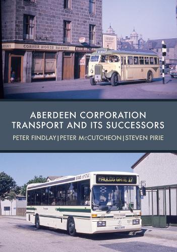 Паперова книга «Aberdeen Corporation Transport and its Successors», авторів Пітер Фіндлі, Пітер МакКатчеон, Стівен Пірі - фото №1