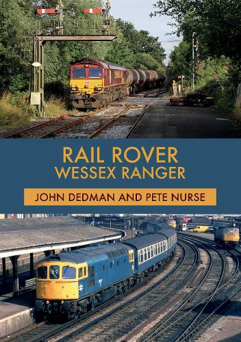 Бумажная книга «Rail Rover: Wessex Ranger», авторов Джон Дедман, Пит Нерс - фото №1