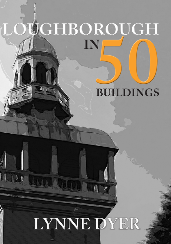 Бумажная книга «Loughborough in 50 Buildings» - фото №1