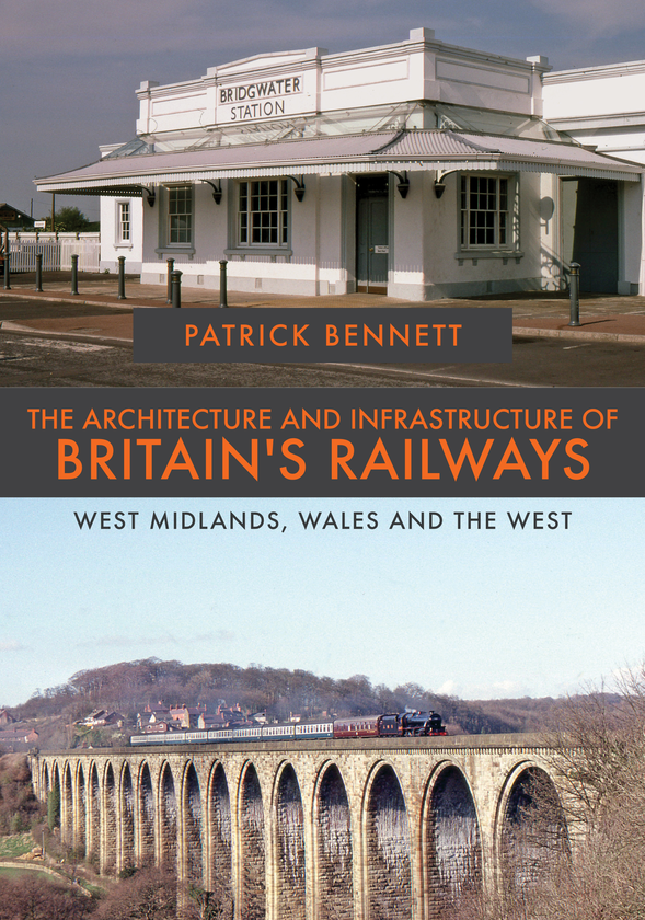 Бумажная книга «The Architecture and Infrastructure of Britain's Railways: West Midlands, Wales and the West» - фото №1