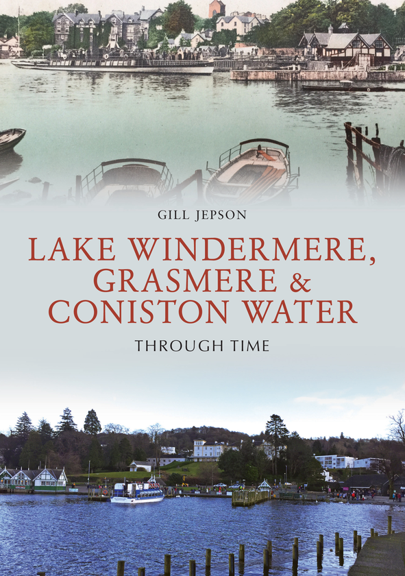 Бумажная книга «Lake Windermere, Grasmere & Coniston Water Through Time» - фото №1