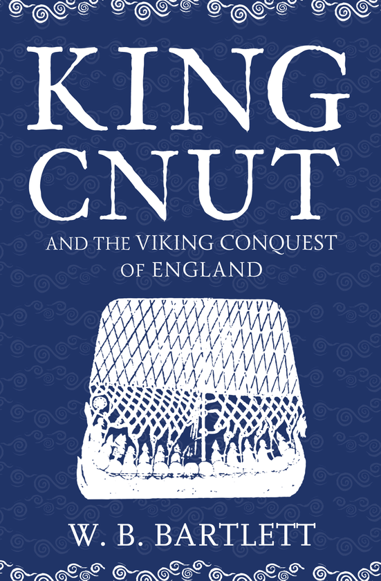 Бумажная книга «King Cnut and the Viking Conquest of England 1016» - фото №1