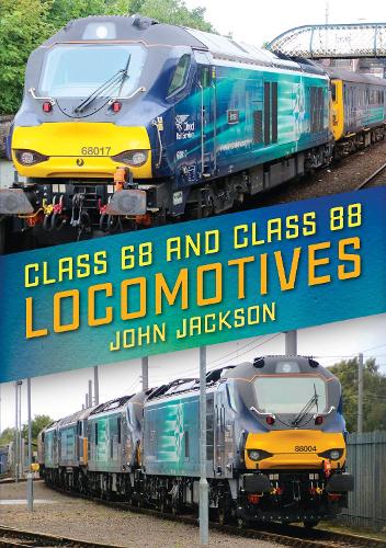 Паперова книга «Class 68 and Class 88 Locomotives», автор Джон Джексон - фото №1