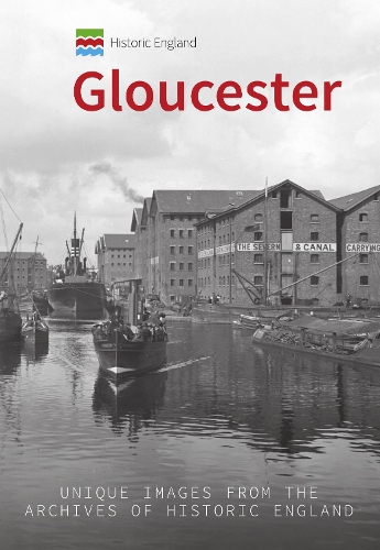Бумажная книга «Historic England: Gloucester: Unique Images from the Archives of Historic England» - фото №1
