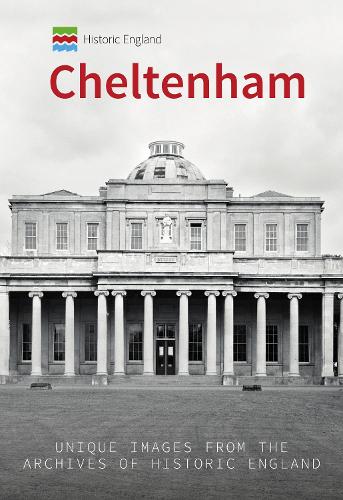 Бумажная книга «Historic England: Cheltenham: Unique Images from the Archives of Historic England» - фото №1