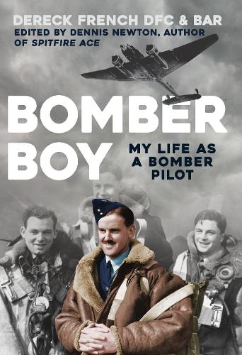Бумажная книга «Bomber Boy: My Life as a Bomber Pilot», автор Дерек Френч - фото №1