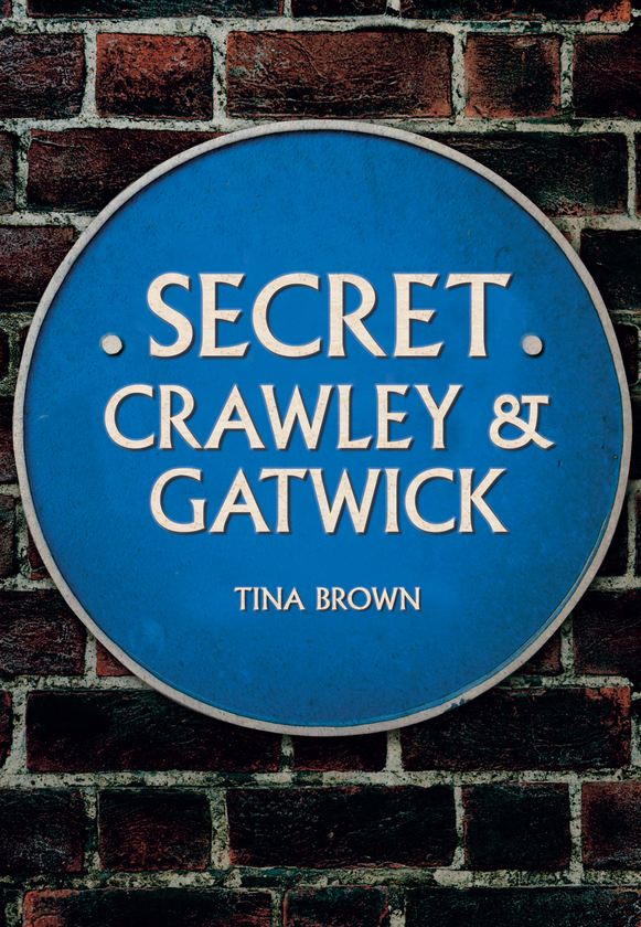 Паперова книга «Secret Crawley and Gatwick» - фото №1