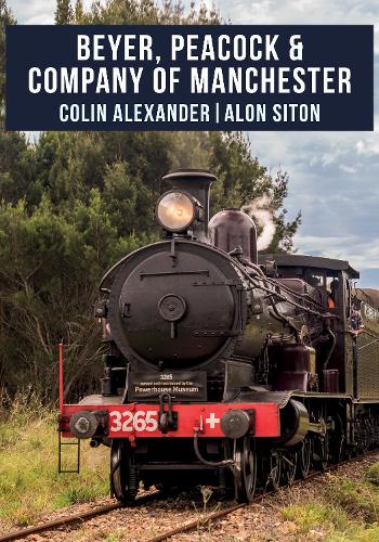Бумажная книга «Beyer, Peacock & Company of Manchester», авторов Алон Ситон, Колин Александр - фото №1