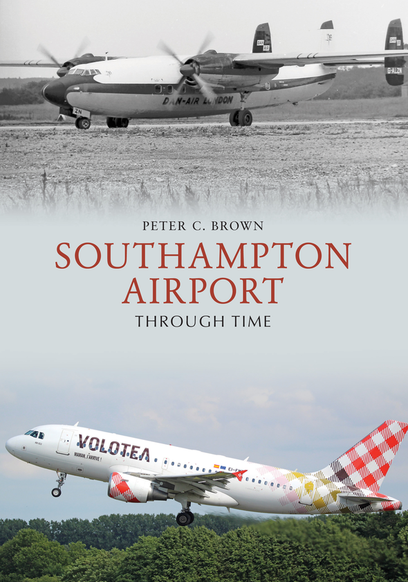 Паперова книга «Southampton Airport Through Time» - фото №1