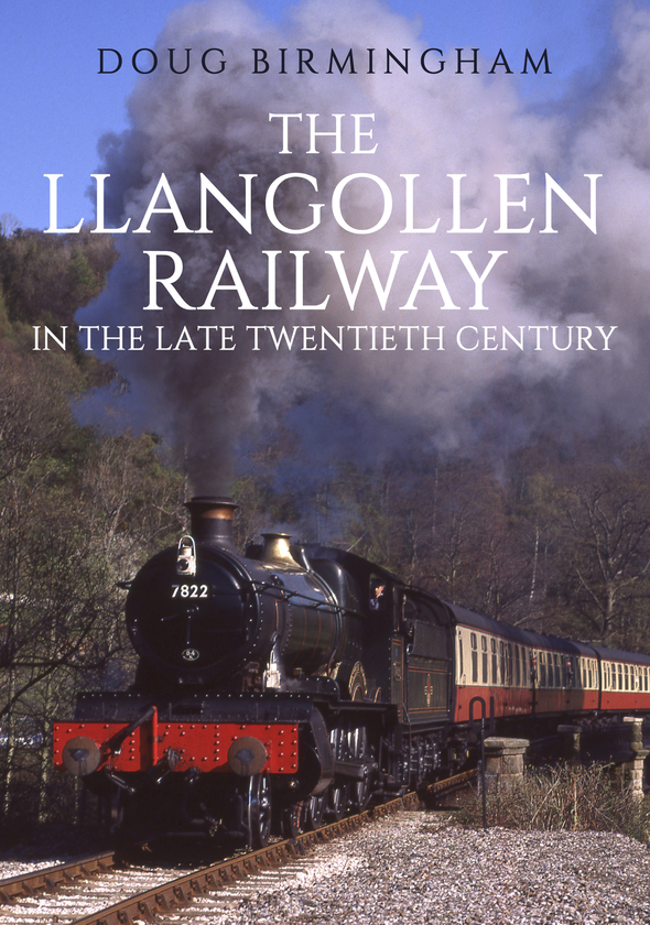 Бумажная книга «The Llangollen Railway in the Late Twentieth Century» - фото №1