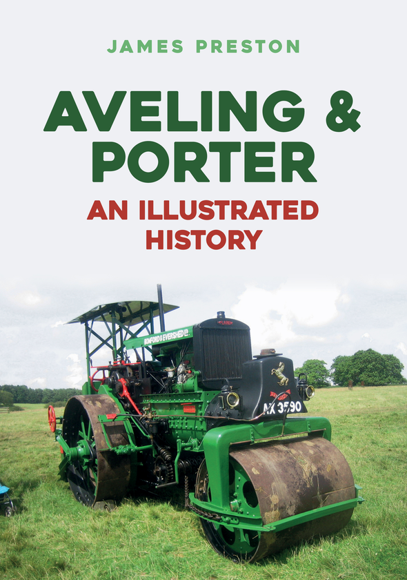 Паперова книга «Aveling & Porter: An Illustrated History» - фото №1