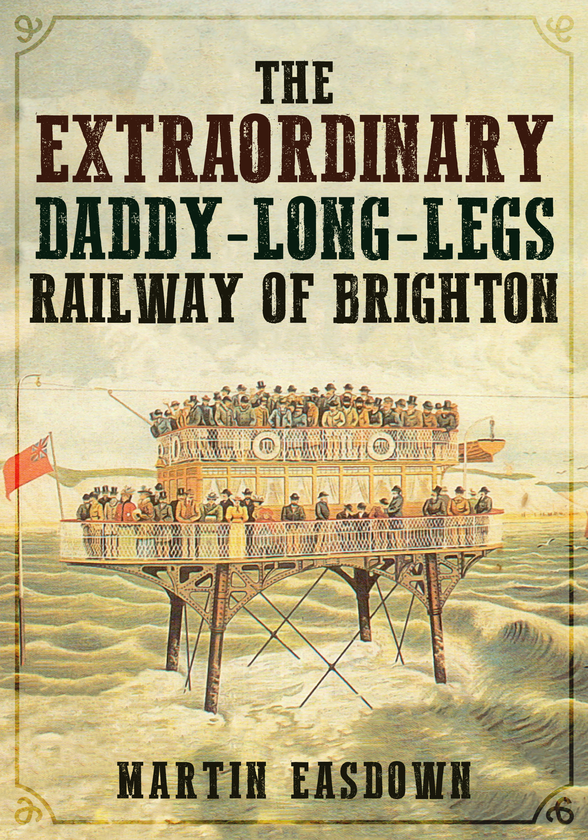 Паперова книга «The Extraordinary Daddy-Long-Legs Railway of Brighton» - фото №1