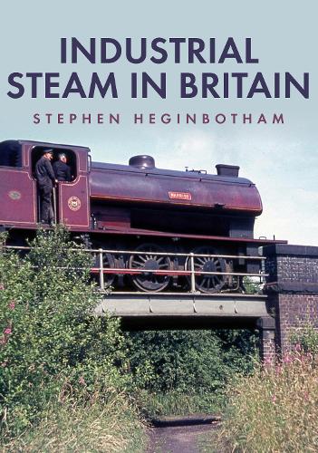 Бумажная книга «Industrial Steam in Britain», автор Стивен Хегинботэм - фото №1