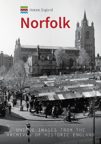 Бумажная книга «Historic England: Norfolk: Unique Images from the Archives of Historic England» - фото №1