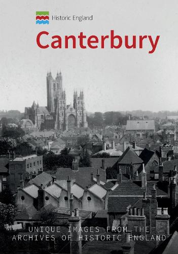Паперова книга «Historic England: Canterbury: Unique Images from the Archives of Historic England» - фото №1