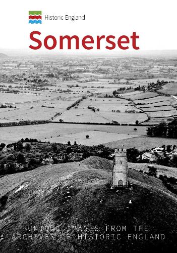 Бумажная книга «Historic England: Somerset: Unique Images from the Archives of Historic England» - фото №1